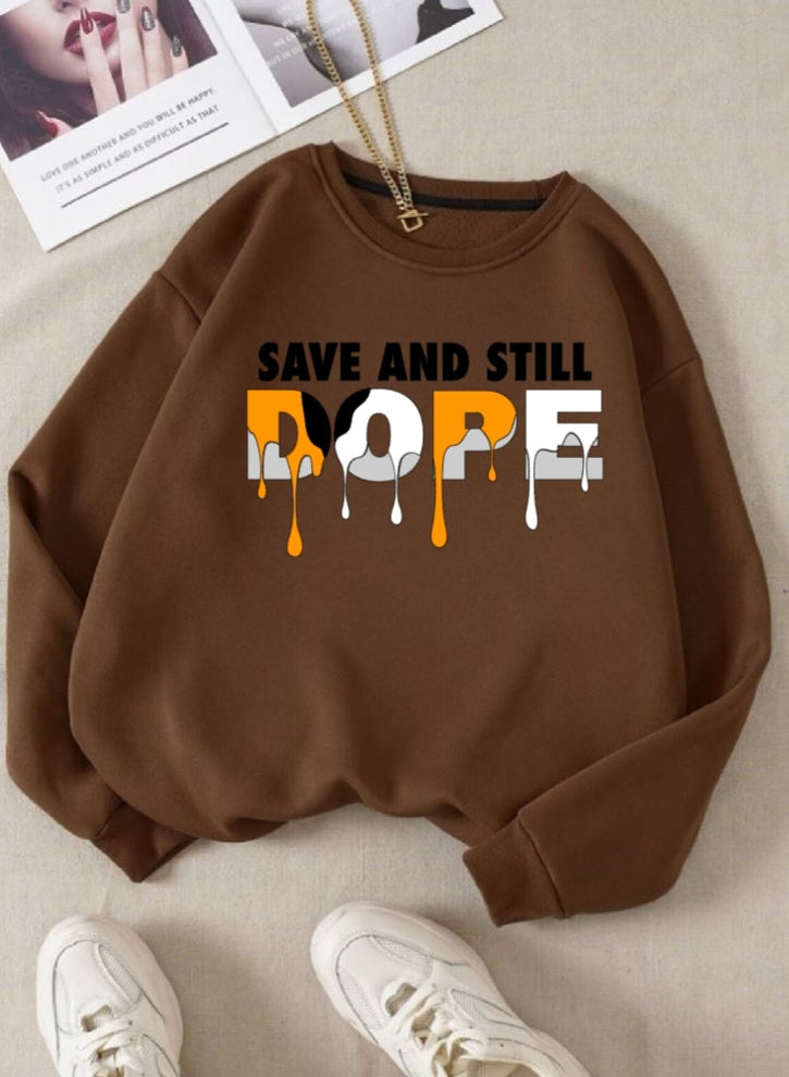 Saved And Still Dope Sweatshirt