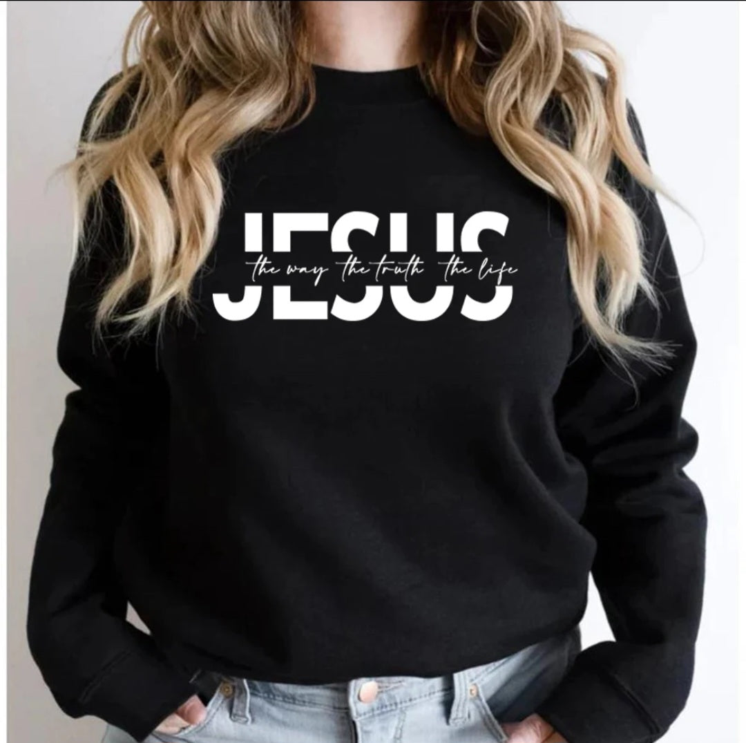 The Truth, The Way &The Life Sweatshirt